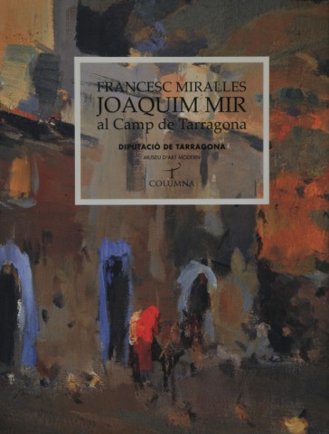 ´Joaquim Mir al camp de Tarragona´ (Columna) 