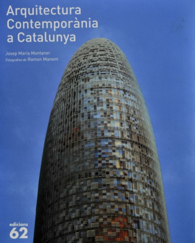 ´Arquitectura Contemporània a Catalunya´ Josep Maria Montaner (Edicions 62)