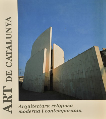 ´Art de Catalunya´ Vol V (Editorial L`Isard) (Arquitectura religiosa moderna i contemporània) 