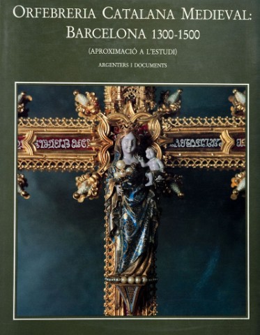 ´Orfebreria Catalana Medieval´ Vol II